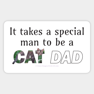 It takes a special man to be a cat dad - brown sand cat oil painting word art Magnet